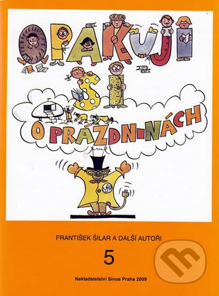 Kniha: Opakuji si o prázdninách 5 (František Šilar). Meta, 2009 Kniha: Opakuji si o prázdninách 5 (František Šilar). Meta, 2009