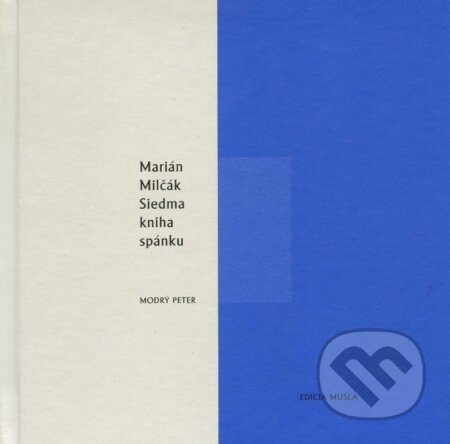 Kniha: Siedma kniha spánku (Marián Milčák). Modrý Peter, 2006 Kniha: Siedma kniha spánku (Marián Milčák). Modrý Peter, 2006