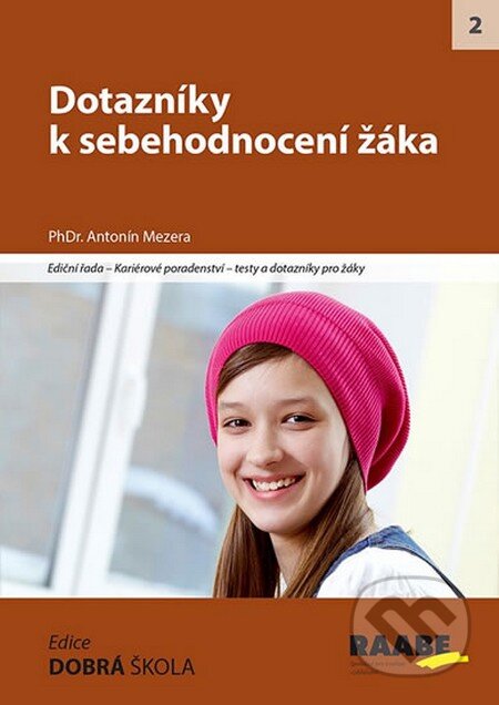 Kniha: Dotazníky k sebehodnocení žáka (Antonín Mezera). Raabe CZ, 2015 Kniha: Dotazníky k sebehodnocení žáka (Antonín Mezera). Raabe CZ, 2015
