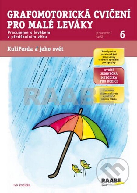 Kniha: Grafomotorická cvičení pro malé leváky - Pracovní sešit 6 (Ivo Vodička). Raabe CZ, 2015 Kniha: Grafomotorická cvičení pro malé leváky - Pracovní sešit 6 (Ivo Vodička). Raabe CZ, 2015
