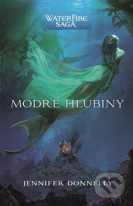 Kniha: Modré hlubiny (Jennifer Donnelly). Egmont ČR, 2015 Kniha: Modré hlubiny (Jennifer Donnelly). Egmont ČR, 2015