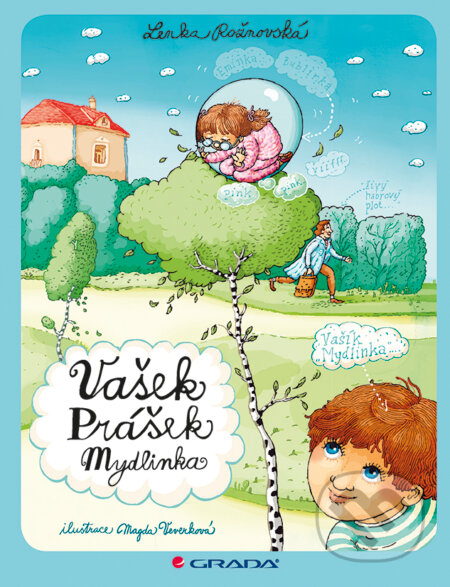 E-kniha: Vašek Prášek Mydlinka (Karel Voráček). Grada, 2015 E-kniha: Vašek Prášek Mydlinka (Karel Voráček). Grada, 2015