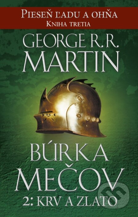 Kniha: Búrka mečov 2: Krv a zlato (George R.R. Martin), 2015 Kniha: Búrka mečov 2: Krv a zlato (George R.R. Martin), 2015