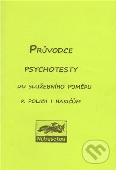 Kniha: Průvodce psychotesty (NaVysokou). NaVysokou, 2015 Kniha: Průvodce psychotesty (NaVysokou). NaVysokou, 2015