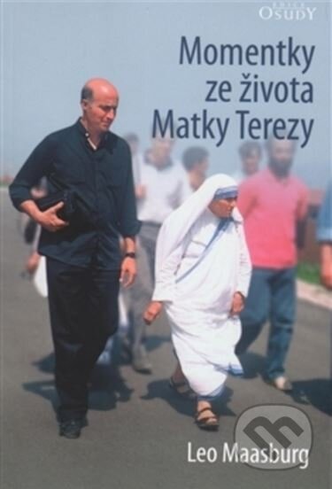 Kniha: Momentky ze života Matky Terezy (Leo Maasburg). Karmelitánské nakladatelství, 2015 Kniha: Momentky ze života Matky Terezy (Leo Maasburg). Karmelitánské nakladatelství, 2015