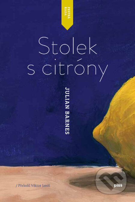 Kniha: Stolek s citróny (Julian Barnes), 2015 Kniha: Stolek s citróny (Julian Barnes), 2015