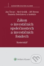 Kniha: Zákon o investičních společnostech a investičních fondech (Wolters Kluwer ČR). Wolters Kluwer ČR, 2015 Kniha: Zákon o investičních společnostech a investičních fondech (Wolters Kluwer ČR). Wolters Kluwer ČR, 2015