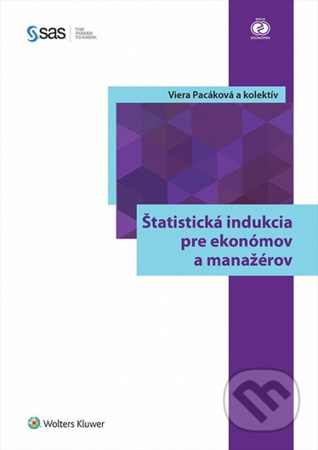Kniha: Štatistická indukcia pre ekonómov a manažérov (Viera Pacáková a kolektiv). Wolters Kluwer, 2015 Kniha: Štatistická indukcia pre ekonómov a manažérov (Viera Pacáková a kolektiv). Wolters Kluwer, 2015