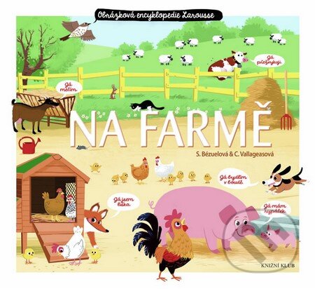 Kniha: Na farmě (Sylvie Bézuelová). Knižní klub, 2015 Kniha: Na farmě (Sylvie Bézuelová). Knižní klub, 2015