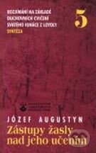Kniha: Zástupy žasly nad jeho učením (Józef Augustyn). Karmelitánské nakladatelství, 2003 Kniha: Zástupy žasly nad jeho učením (Józef Augustyn). Karmelitánské nakladatelství, 2003