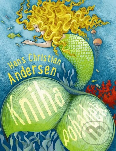 Kniha: Kniha pohádek (Hans Christian Andersen). Svojtka&Co., 2015 Kniha: Kniha pohádek (Hans Christian Andersen). Svojtka&Co., 2015