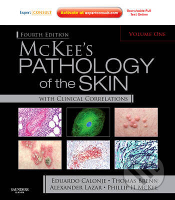 Kniha: McKee's Pathology of the Skin (J. Eduardo Calonje a kolektiv). Saunders, 2011 Kniha: McKee's Pathology of the Skin (J. Eduardo Calonje a kolektiv). Saunders, 2011