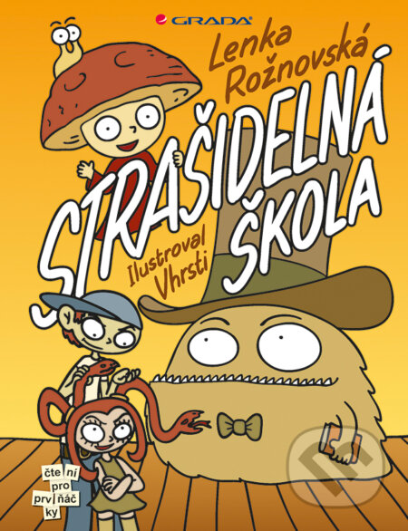 E-kniha: Strašidelná škola (Václav Hájek). Grada, 2015 E-kniha: Strašidelná škola (Václav Hájek). Grada, 2015