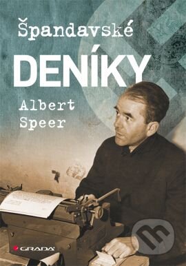 Kniha: Špandavské deníky (Albert Speer). Grada, 2015 Kniha: Špandavské deníky (Albert Speer). Grada, 2015