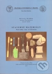 Kniha: Stavebné materiály (Alena Čavojcová, Jozef Jošt a Miroslav Brodňan). EDIS, 2015 Kniha: Stavebné materiály (Alena Čavojcová, Jozef Jošt a Miroslav Brodňan). EDIS, 2015