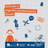 Kniha: Střihněte si originální zaměstnanecký benefit (Ivana Sulovská, Jana Benešová a Věra Duschková). Centrum Kašpar, 2015 Kniha: Střihněte si originální zaměstnanecký benefit (Ivana Sulovská, Jana Benešová a Věra Duschková). Centrum Kašpar, 2015