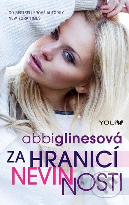 Kniha: Rosemary Beach 2: Za hranicí nevinnosti (Abbi Glines). YOLi CZ, 2015 Kniha: Rosemary Beach 2: Za hranicí nevinnosti (Abbi Glines). YOLi CZ, 2015