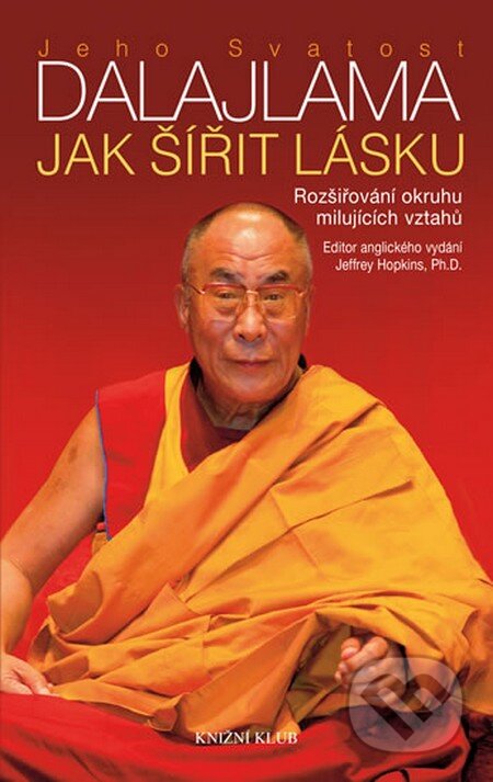 Kniha: Jak šířit lásku (Dalajláma), 2015 Kniha: Jak šířit lásku (Dalajláma), 2015