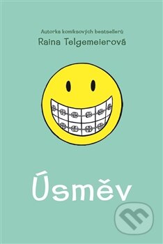 Kniha: Úsměv (Raina Telgemeier). Paseka, 2015 Kniha: Úsměv (Raina Telgemeier). Paseka, 2015