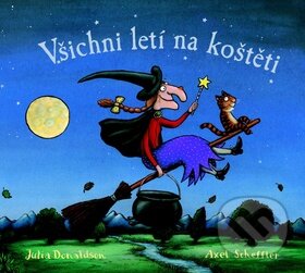 Kniha: Všichni letí na koštěti (Julia Donaldson). Svojtka&Co., 2015 Kniha: Všichni letí na koštěti (Julia Donaldson). Svojtka&Co., 2015