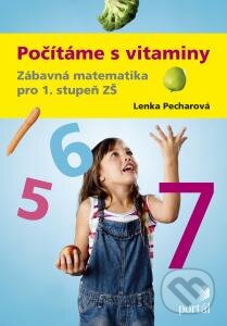 Kniha: Počítáme s vitaminy (Lenka Pecharová). Portál, 2015 Kniha: Počítáme s vitaminy (Lenka Pecharová). Portál, 2015