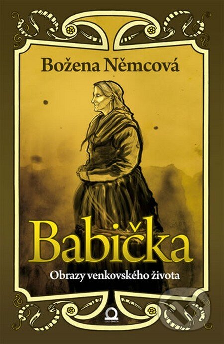 Kniha: Babička (Božena Němcová). Edice knihy Omega, 2013 Kniha: Babička (Božena Němcová). Edice knihy Omega, 2013