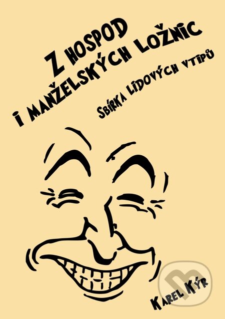 E-kniha: Z hospod i manželských ložnic (Karel Kýr). E-knihy jedou E-kniha: Z hospod i manželských ložnic (Karel Kýr). E-knihy jedou