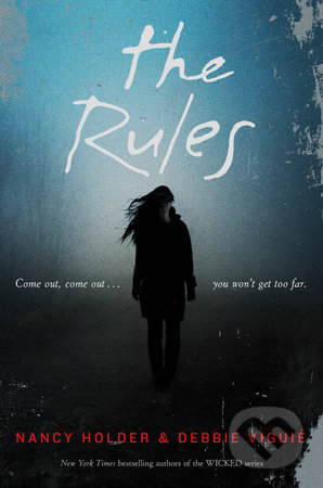 Kniha: The Rules (Debbie Viguié a Nancy Holder). Penguin Books, 2015 Kniha: The Rules (Debbie Viguié a Nancy Holder). Penguin Books, 2015