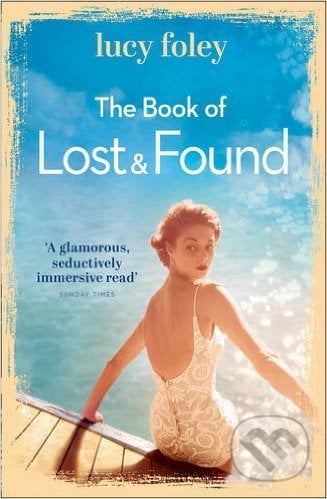 The Book of Lost and Found - Lucy Foley, HarperCollins, 2015