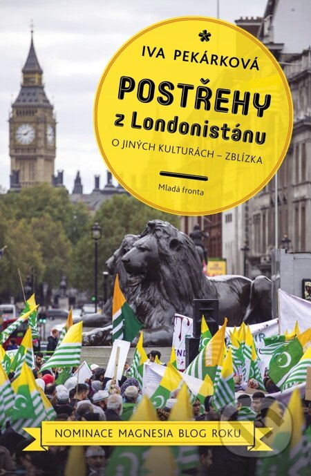 E-kniha: Postřehy z Londonistánu (Iva Pekárková). Mladá fronta, 2015 E-kniha: Postřehy z Londonistánu (Iva Pekárková). Mladá fronta, 2015