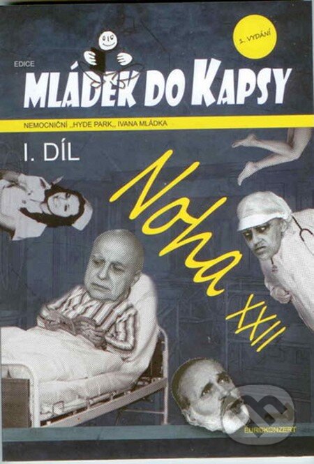 Kniha: Noha XXII (Ivan Mládek). B.M.S., 2013 Kniha: Noha XXII (Ivan Mládek). B.M.S., 2013