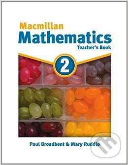 Kniha: Macmillan Mathematics 2: Teacher's Book (Paul Broadbent a Mary Ruddle). MacMillan Kniha: Macmillan Mathematics 2: Teacher's Book (Paul Broadbent a Mary Ruddle). MacMillan