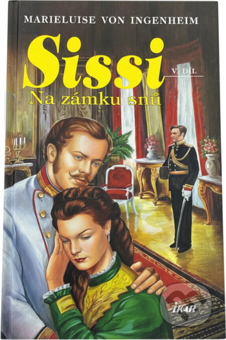 Kniha: Sissi (Marieluise von Ingenheim). Ikar, 1999 Kniha: Sissi (Marieluise von Ingenheim). Ikar, 1999