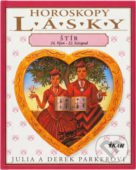 Kniha: Štír : 24. říjen - 22. listopad (Derek Parker a Julia Parker). Ikar, 1998 Kniha: Štír : 24. říjen - 22. listopad (Derek Parker a Julia Parker). Ikar, 1998