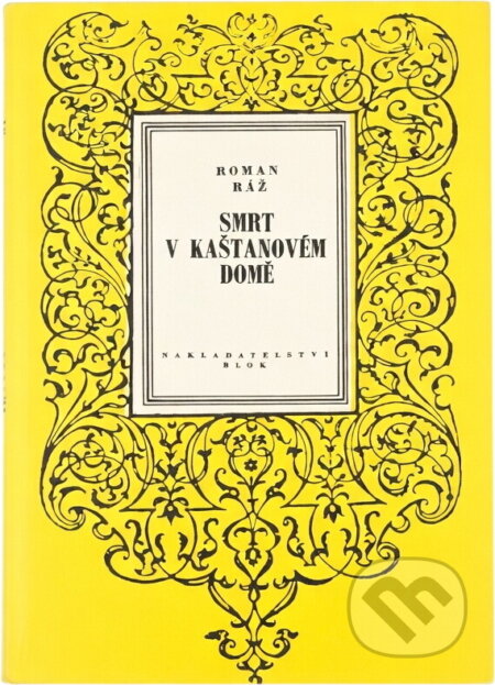 Kniha: Smrt v kaštanovém domě (Roman Ráž). , 1976 Kniha: Smrt v kaštanovém domě (Roman Ráž). , 1976