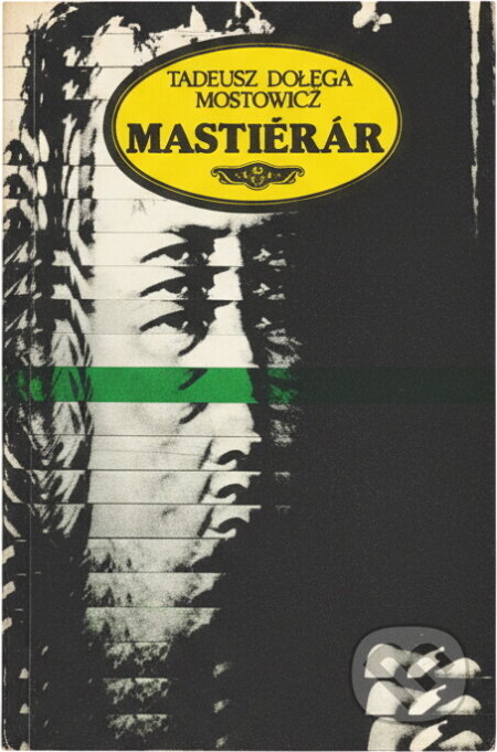 Kniha: Mastičkár (Tadeusz Mostowicz-Dołega). Smena, 1990 Kniha: Mastičkár (Tadeusz Mostowicz-Dołega). Smena, 1990