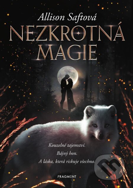 Kniha: Nezkrotná magie (Allison Saft). Nakladatelství Fragment, 2023 Kniha: Nezkrotná magie (Allison Saft). Nakladatelství Fragment, 2023