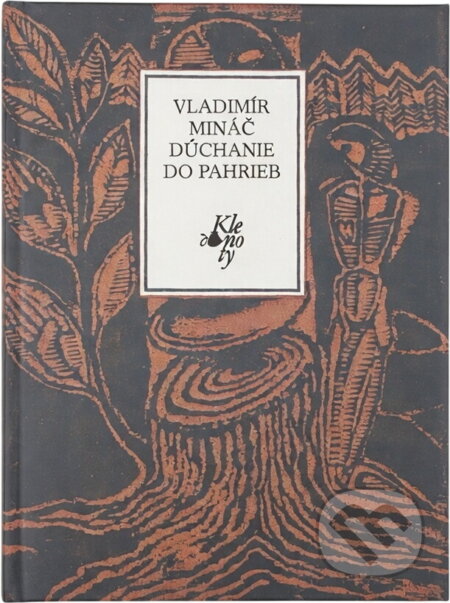 Kniha: Dúchanie do pahrieb (Vladimír Mináč). Slovenský spisovateľ, 1989 Kniha: Dúchanie do pahrieb (Vladimír Mináč). Slovenský spisovateľ, 1989