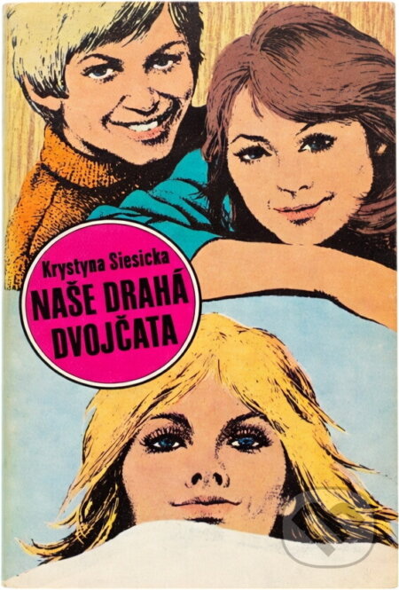 Kniha: Naše drahá dvojčata (Krystyna Siesicka). , 1975 Kniha: Naše drahá dvojčata (Krystyna Siesicka). , 1975
