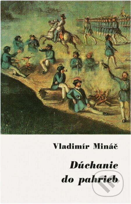Kniha: Dúchanie do pahrieb (Vladimír Mináč). Tatran, 1972 Kniha: Dúchanie do pahrieb (Vladimír Mináč). Tatran, 1972