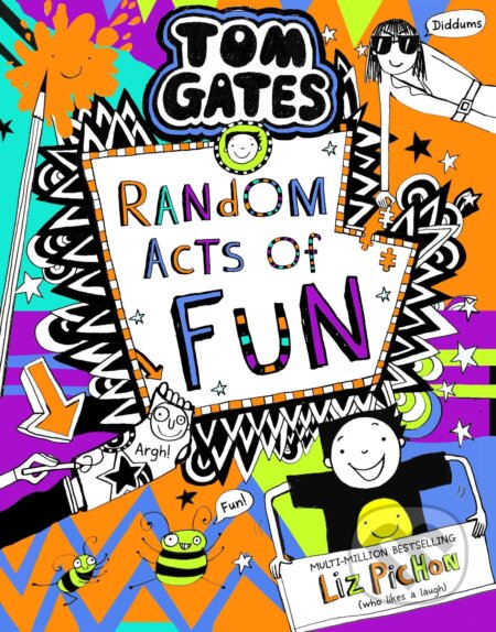 Kniha: Tom Gates 19: Random Acts of Fun (Liz Pichon). Scholastic, 2022 Kniha: Tom Gates 19: Random Acts of Fun (Liz Pichon). Scholastic, 2022