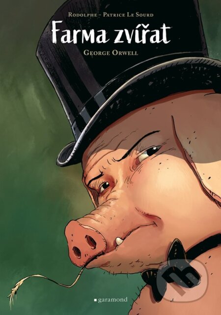 Kniha: Farma zvířat (George Orwell). Garamond, 2023 Kniha: Farma zvířat (George Orwell). Garamond, 2023