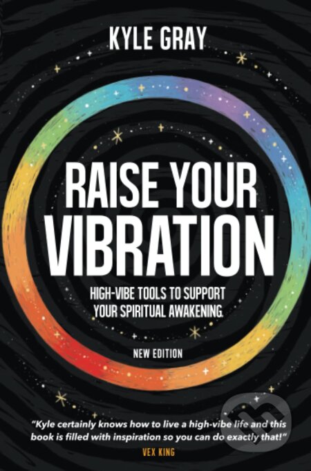 Kniha: Raise Your Vibration (Kyle Gray). Atemi, 2022 Kniha: Raise Your Vibration (Kyle Gray). Atemi, 2022