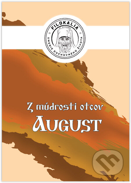 E-kniha: Z múdrosti otcov – August (Miron Keruľ-Kmec). Filokalia E-kniha: Z múdrosti otcov – August (Miron Keruľ-Kmec). Filokalia