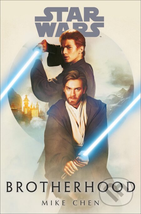 Kniha: Star Wars: Brotherhood (Mike Chen). Cornerstone, 2023 Kniha: Star Wars: Brotherhood (Mike Chen). Cornerstone, 2023