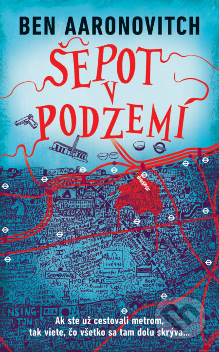Kniha: Šepot v podzemí (Ben Aaronovitch). Slovart, 2023 Kniha: Šepot v podzemí (Ben Aaronovitch). Slovart, 2023