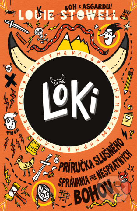 Kniha: Loki: Príručka slušného správania pre nespratných bohov (Louie Stowell). Slovart, 2023 Kniha: Loki: Príručka slušného správania pre nespratných bohov (Louie Stowell). Slovart, 2023