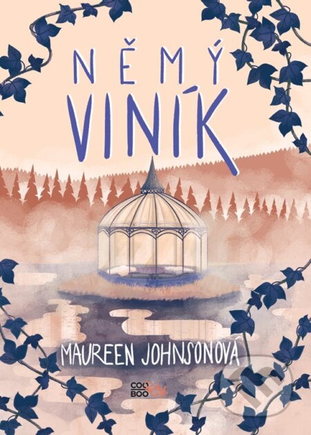 Kniha: Němý viník (Maureen Johnson). CooBoo CZ, 2023 Kniha: Němý viník (Maureen Johnson). CooBoo CZ, 2023