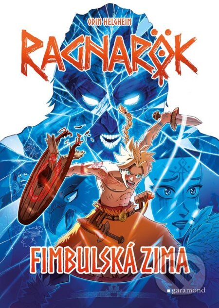 Kniha: Ragnarök 2: Fimbulská zima (Odin Helgheim). Garamond, 2023 Kniha: Ragnarök 2: Fimbulská zima (Odin Helgheim). Garamond, 2023