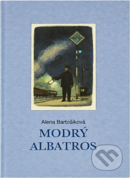 Kniha: Modrý Albatros (Alena Bartošíková). , 2008 Kniha: Modrý Albatros (Alena Bartošíková). , 2008